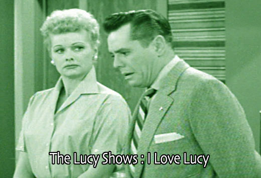 The Lucy Shows : I Love Lucy