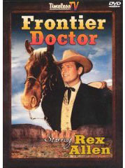Frontier Doctor on DVD