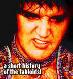 Short History of American Tabloid magazines