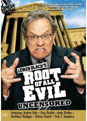 Lewis Black’s Root of all Evil Uncensored on DVD