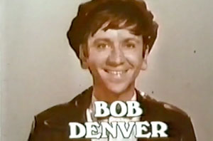 The Good Guys TV Show / Bob Denver