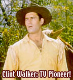 Clint Walker of Cheyenne