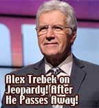 Alex Trebek on Jeopardy! After He Passes Away