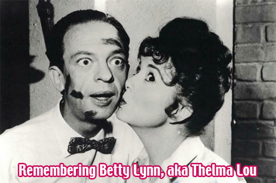Remembering Betty Lynn, aka Thelma Lou