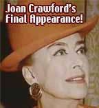 Joan Crawford's Final Appearance