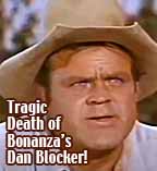 Death of Bonanza's Dan Blocker 'Hoss Cartwright'