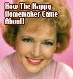 How Betty White's ‘Happy Homemaker’ Came About