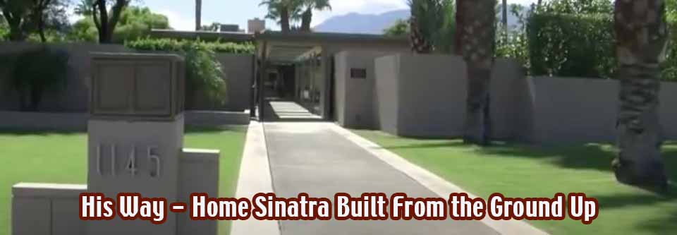 Sinatra's Palm Springs Home