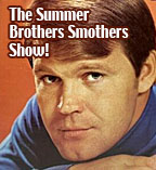 The Summer Brothers Smothers Show