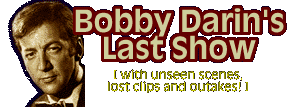 Bobby Darin!