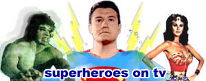 Super Heroes on TV!