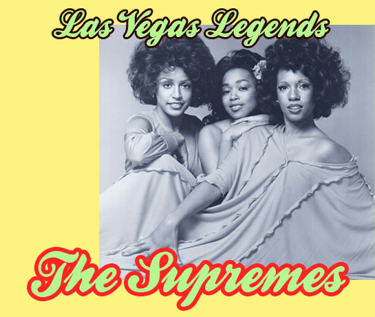 The Supremes without Diana Ross  / Las Vegas Legends