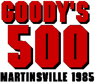 Goody's 500 / 1985