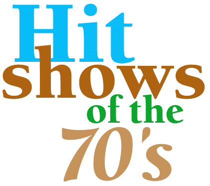 Hit Shows of the Seventies