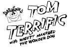 tom terrific!